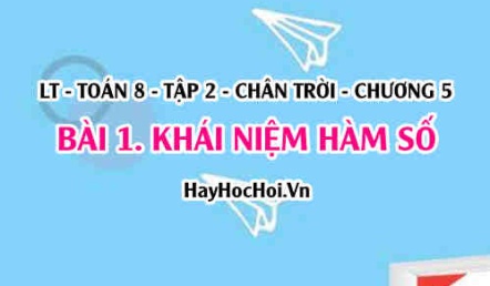 Khái niệm hàm số là gì, giá trị của hàm số tại 1 điểm? Toán 8 chân trời tập 2 chương 5 bài 1